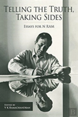 Bertrand.pt - Telling The Truth, Taking Sides Â€“ Essays For N. Ram