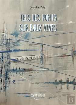 Bertrand.pt - Tels Des Ponts Sur Eaux Vives
