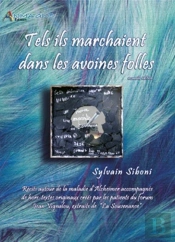 Tels Ils Marchaient Dans Les Avoines Folles