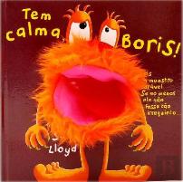 Tem Calma, Boris!
