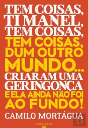 Tem Coisas, Ti Manel, Tem Coisas, Tem Coisas dum Outro Mundo…