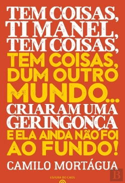 Bertrand.pt - Tem Coisas, Ti Manel, Tem Coisas, Tem Coisas dum Outro Mundo…