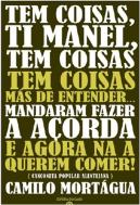 Tem Coisas, Ti Manel, Tem Coisas, Tem Coisas Más de Entender...