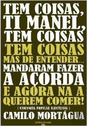 Tem Coisas, Ti Manel, Tem Coisas, Tem Coisas Más de Entender...
