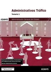 Temario 1 Administrativos De La Administración General Del Estado, Especialidad Tráfico