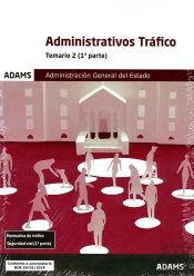 Temario 2 Administrativos De La Administración General Del Estado, Especialidad Tráfico