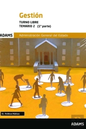 Temario 2 Gestión De La Administración General Del Estado, Turno Libre