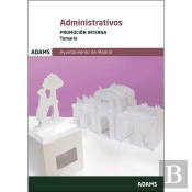 Temario Administrativos Del Ayuntamiento De Madrid. Promoción Interna