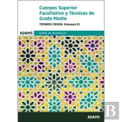Temario Común. Volumen Iii Cuerpos Superior Facultativo Y Técnicos De Grado Medio De La Junta De And