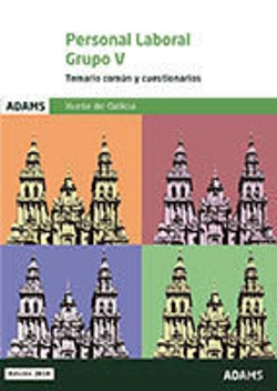 Bertrand.pt - Temario Común Y Cuestionarios Grupo V Personal Laboral De La Xunta De Galicia