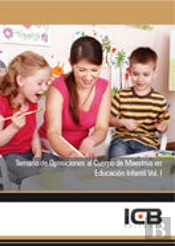 Temario De Oposiciones Al Cuerpo De Maestros En Educación Infantil. Vol I