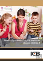 Temario De Oposiciones Al Cuerpo De Maestros En Educación Infantil Vol. Ii