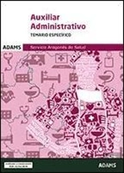Temario Espec¡Fico Auxiliares Administrativos Del Servicio Aragonés De Salud
