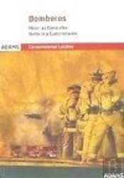 Temario Y Cuestionarios. Materias Generales De Bomberos De Las Corporaciones Locales
