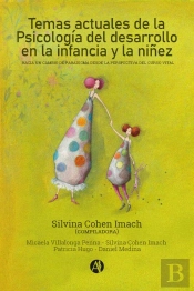 Temas Actuales De La Psicología Del Desarrollo En La Infancia Y La Niñez