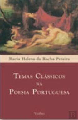 Bertrand.pt - Temas Clássicos na Poesia Portuguesa