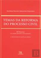 Temas da Reforma do Processo Civil - Vol. III