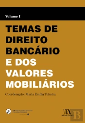 Temas de Direito Bancário e dos Valores Mobiliários Vol. I