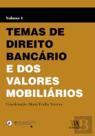 Temas de Direito Bancário e dos Valores Mobiliários Vol. I
