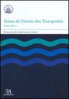Temas de Direito dos Transportes - Volume I