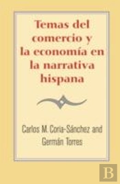 Temas Del Comercio Y La Economia En La Narrativa Hispana