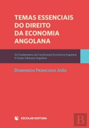 Temas Essenciais do Direito da Economia Angolana