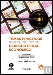 Temas Prácticos Para El Estudio Del Derecho Penal Económico
