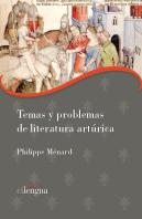 Temas Y Problemas De Literatura Arturica