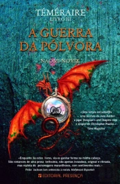 Téméraire - A Guerra da Pólvora (Livro 3)