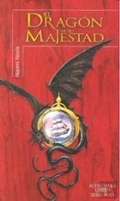 Temerario 1 El Dragon De Su Majestad (Serie Roja)