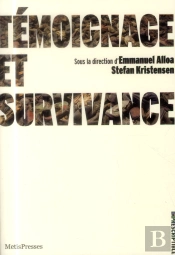 Temoignage Et Survivance