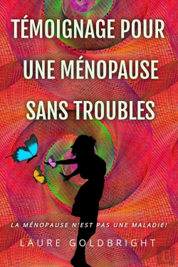 Bertrand.pt - Témoignage Pour Une Ménopause Sans Troubles : La Ménopause N'Est Pas Une Maladie!
