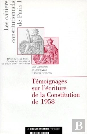 Temoignage Sur L'Ecriture De La Constitution Du 4.10.1958