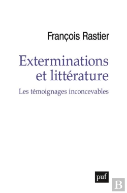 Bertrand.pt - Témoignages Inconcevables ; Exterminations Et Littérature