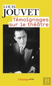 Témoignages Sur Le Théâtre