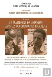 Temoigner,Entre Histoire Et Memoire N108