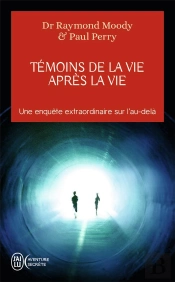 Temoins De La Vie Apres La Vie