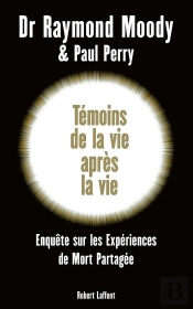 Temoins De La Vie Apres La Vie