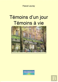 Bertrand.pt - Temoins D'Un Jour Temoins A Vie