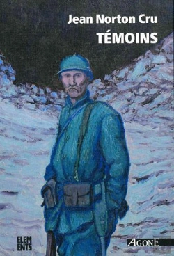 Bertrand.pt - Temoins - Essai D'Analyse Et De Critique Des Souvenirs De Combattants Edites En Francais De 1915 A 1