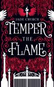 Temper The Flame