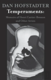 Temperaments: Memoirs Of Henri Cartier-Bresson And Other Artists