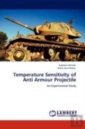 Temperature Sensitivity Of Anti Armour Projectile