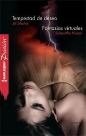 Tempestad De Deseo, Fantas¡As Virtuales