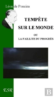 Tempête Sur Le Monde, Ou La Faillite Du Progrès