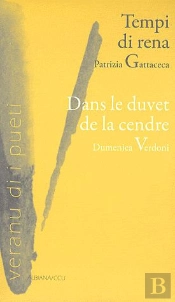 Tempi Di Rena / Dans Le Duvet De La Cendre