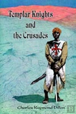 Bertrand.pt - Templar Knights And The Crusades
