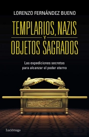 Templarios, Nazis Y Objetos Sagrados