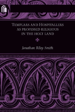 Bertrand.pt - Templars And Hospitallers As Professed Religious In The Holy Land