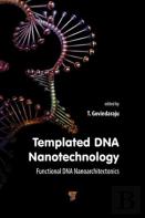 Templated Dna Nanotechnology